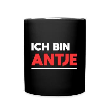 Antje Name Spruch für stolze Antjes - Tasse einfarbig - Schwarz - Vorne