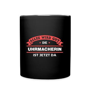 Uhrmacherin Design für stolze Handwerker - Tasse einfarbig - Schwarz - Vorne