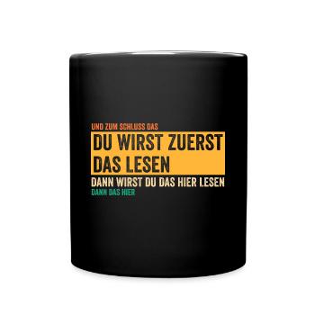 Du wirst zuerst das lesen - Tasse einfarbig - Schwarz - Vorne