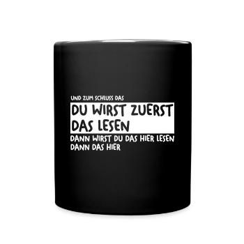 Du wirst zuerst das lesen - Tasse einfarbig - Schwarz - Vorne