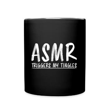 ASMR Saying Triggers Tingles Funny ASMR Gift - Full Colour Mug - black - Front