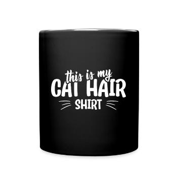 This is my cat hair shirt funny cat quote - Tasse einfarbig - Schwarz - Vorne