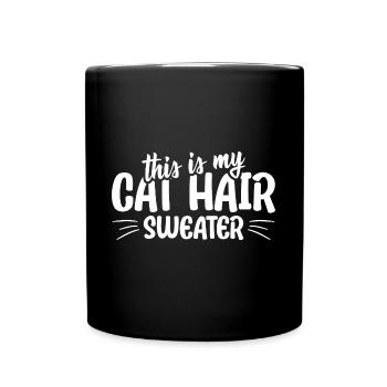 This is my cat hair sweater funny cat quote - Tasse einfarbig - Schwarz - Vorne