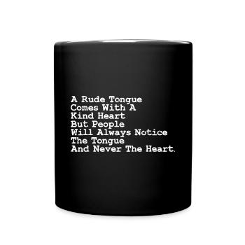 Awesome Rude Tongue And A Kind Heart For A - Full Colour Mug - black - Front