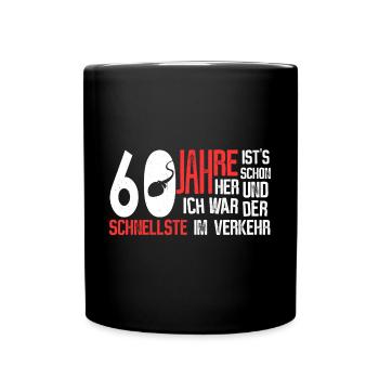 60. Geburtstag - der schnellste - Tasse einfarbig - Schwarz - Vorne
