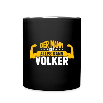 Volker Der Mann Der Alles Kann Vorname Volker - Tasse einfarbig - Schwarz - Vorne