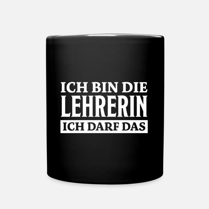 Lehrerin Spruch Lehrer Lustiges Lehrerin Geschenk - Tasse einfarbig - Schwarz