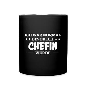 Chefin Spruch Familie Beruf Lustig Chefin Geschenk - Tasse einfarbig - Schwarz - Vorne