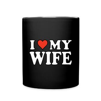 I love my Wife - Ehefrau Design - Tasse einfarbig - Schwarz - Vorne