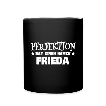 Spruch für Frieda Frauenname Perfektion - Tasse einfarbig - Schwarz - Vorne