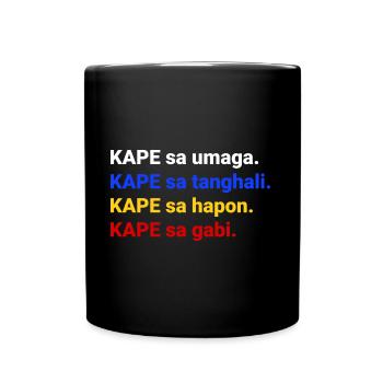 Kape sa Umaga Kaffeedesign für stolze Pinoys - Tasse einfarbig - Schwarz - Vorne
