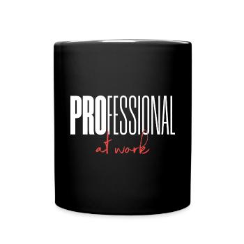 Professional at work - Tasse einfarbig - Schwarz - Vorne