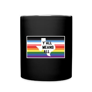 Y'all Means Y'all Flag für stolze LGBT+ Texaner - Tasse einfarbig - Schwarz - Vorne
