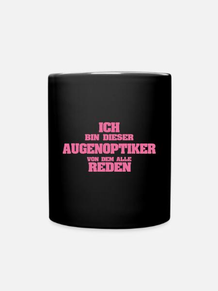 Beruf Augenoptiker - Tasse einfarbig - Schwarz