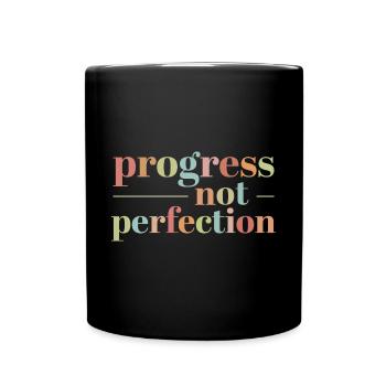 Progress instead of perfection Self-love - Full Colour Mug - black - Front