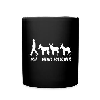 Ich Meine Follower Esel Züchter Landwirt Bauer - Tasse einfarbig - Schwarz - Vorne