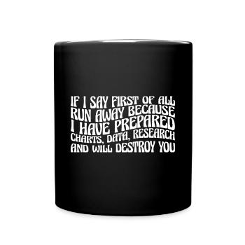 If I Say First Of All, Run Away 40 - Tasse einfarbig - Schwarz - Vorne