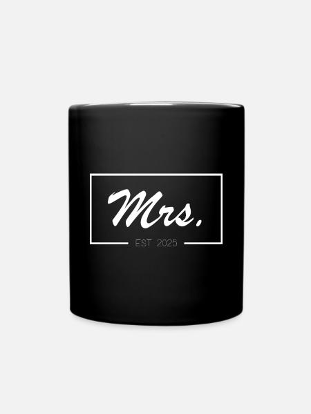 Mrs. EST 2025 - Für frischgebackene Ehefrauen - Tasse einfarbig - Schwarz