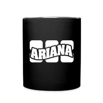 Ariana als Name - Tasse einfarbig - Schwarz - Vorne