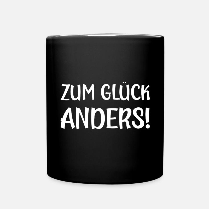 Zum Glück anders lustige Sprüche - Tasse einfarbig - Schwarz