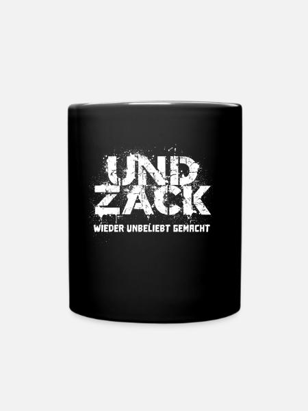 Und Zack wieder unbeliebt gemacht - Tasse einfarbig - Schwarz