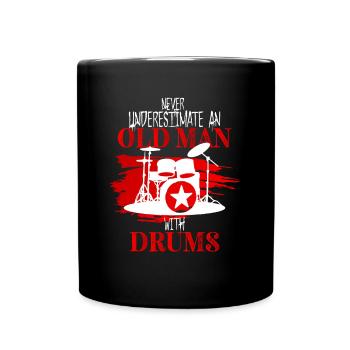 Drums Funny Drummer Gift Idea The Old Man - Full Colour Mug - black - Front