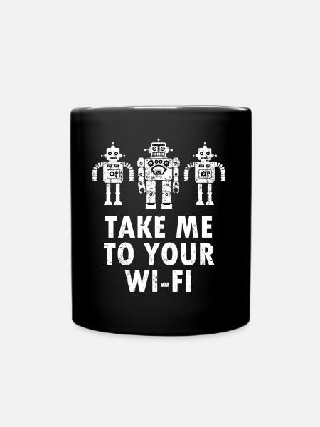 Emmenez-moi à votre réseau Wi-Fi Drôles Aliens Robots Internet - Mug uni - noir