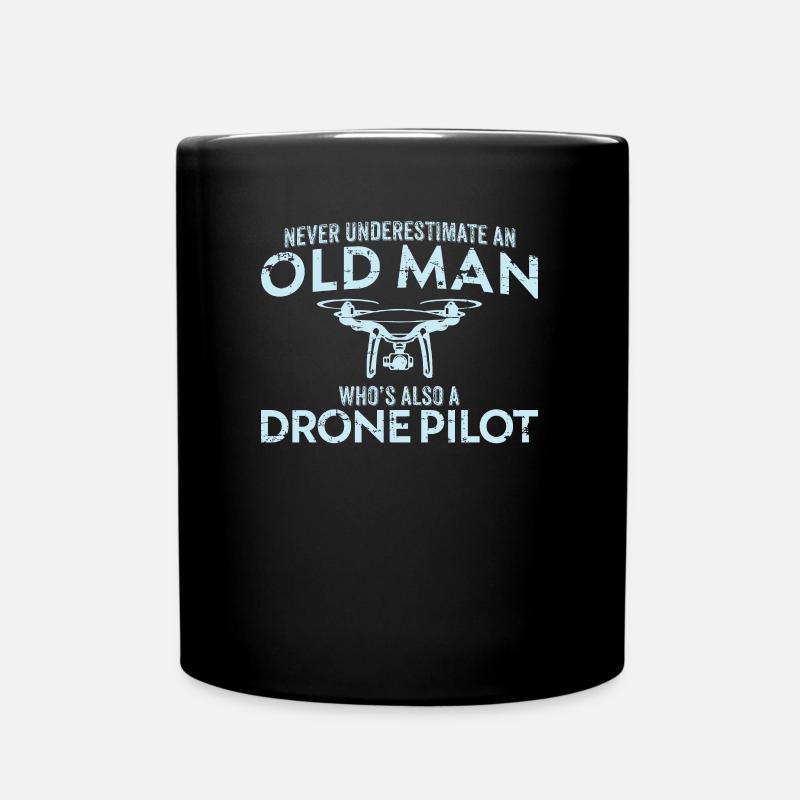 Die Old Man Drone Pilot Geschenkidee Quadcopter UAV - Tasse einfarbig - Schwarz