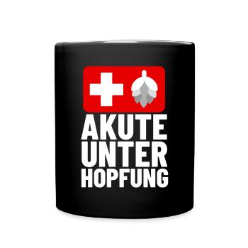 Akute Unterhopfung Einsatz Notfall Shirt - Tasse einfarbig - Schwarz - Vorne