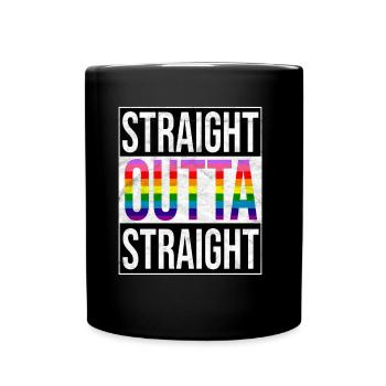 Straight outta Gay Pride LGBT Regenbogenfahne - Tasse einfarbig - Schwarz - Vorne