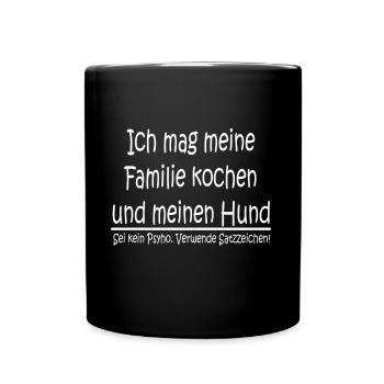 Sei kein Psycho Verwende Satzzeichen! Komma Gramma - Tasse einfarbig - Schwarz - Vorne