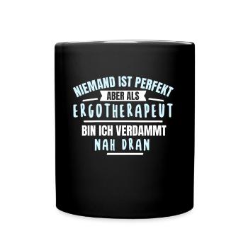 Ergotherapeut Ergotherapeutin Geschenk Fun Lustig - Tasse einfarbig - Schwarz - Vorne