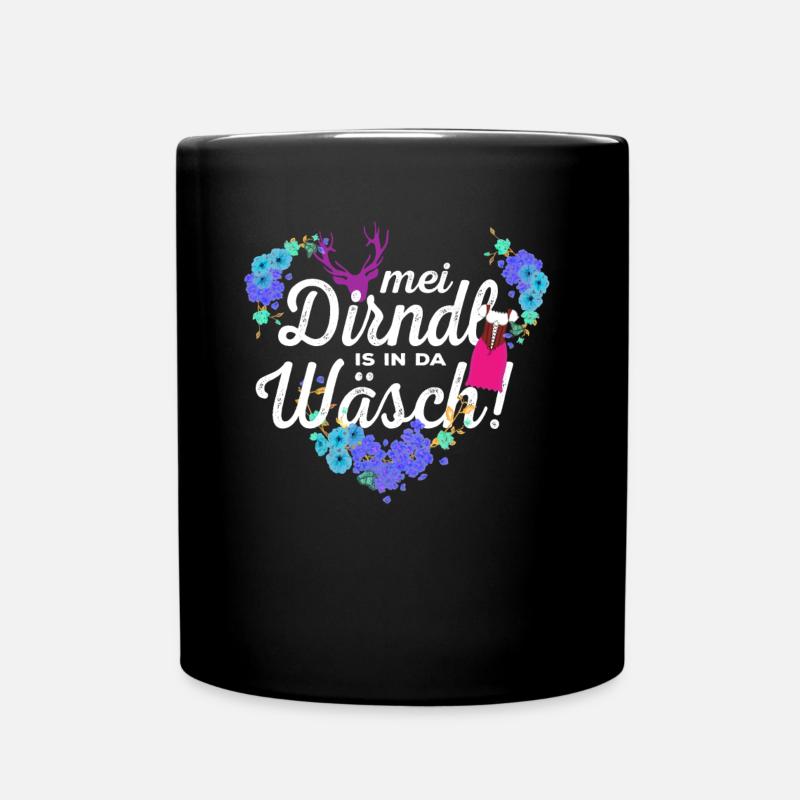 Mei Dirndl is in da Wäsch Dirndlersatz - Tasse einfarbig - Schwarz
