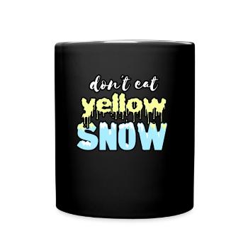 Do not eat yellow snow - funny winter saying - Full Colour Mug - black - Front