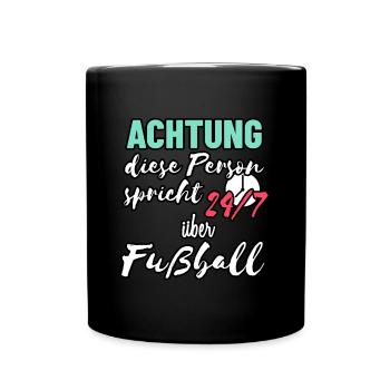 Lustiges Fußball Spruch Shirt für Fußballer - Tasse einfarbig - Schwarz - Vorne