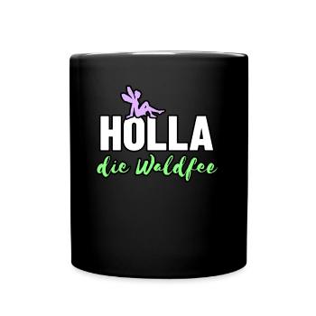 Holla the Forest Fairy - Full Colour Mug - black - Front