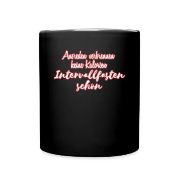 Intervallfasten Motivation Spruch - Tasse einfarbig - Schwarz - Vorne