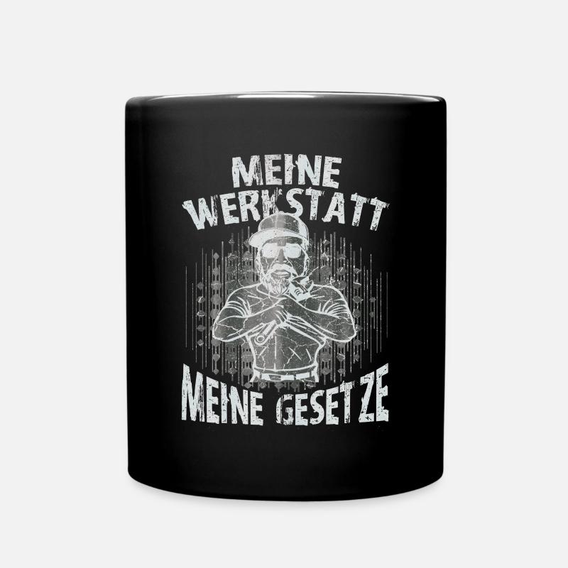 Meine Werkstatt Meine Gesetze - Tasse einfarbig - Schwarz
