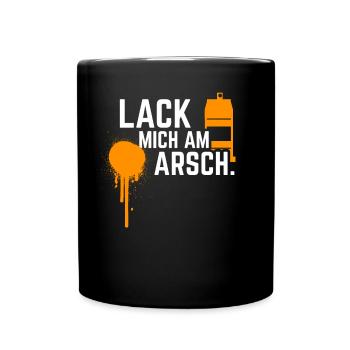 Lack mich am Arsch coole Sprüche für Kfz Lackierer - Tasse einfarbig - Schwarz - Vorne