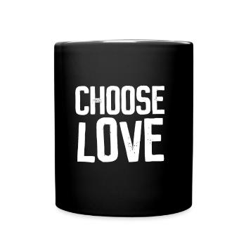 Choose Love George Lustig Wham Gift idea - Tasse einfarbig - Schwarz - Vorne