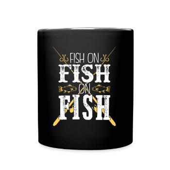 Fish Fishing Saying - Full Colour Mug - black - Front