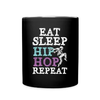 Eat Sleep Hip Hop Repeat - Tasse einfarbig - Schwarz - Vorne
