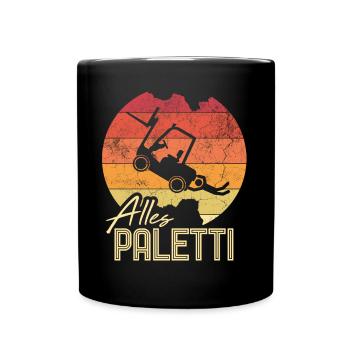 Everything Paletti sayings forklift driver & transport - Full Colour Mug - black - Front