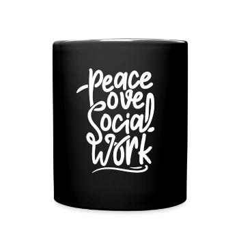 Peace Love Social Work Geschenk für Sozialarbeiter - Tasse einfarbig - Schwarz - Vorne