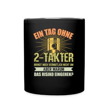 Ein Tag ohne 2 Takter für 2 Takt Retro DDR Moped - Tasse einfarbig - Schwarz - Vorne