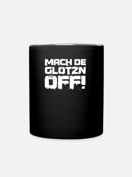 Mach de Glotzn off Sachsen sächsisch fluchen - Tasse einfarbig - Schwarz