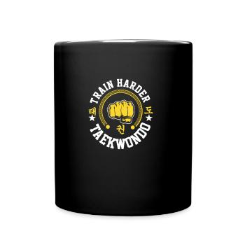Taekwondo Train Harder Taekwondo - Full Colour Mug - black - Front