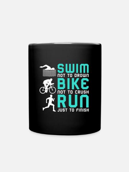 Triathlon Swim Bike Run Proverbe - Mug uni - noir