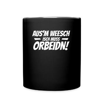 Aus dem Weg ich muss arbeiten sächsisch Sachsen - Tasse einfarbig - Schwarz - Vorne