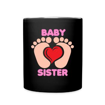Baby Feet Heart Sister Sister Birth Siblings - Full Colour Mug - black - Front